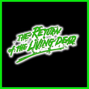 Return of the Living Dead