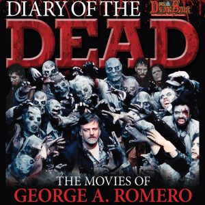 iary Of The Dead: The Movies of George A. Romero | Horror Book by Ghoulish Publishing at themoviemerch.com