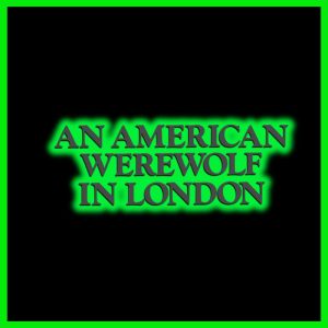 American Werewolf in London