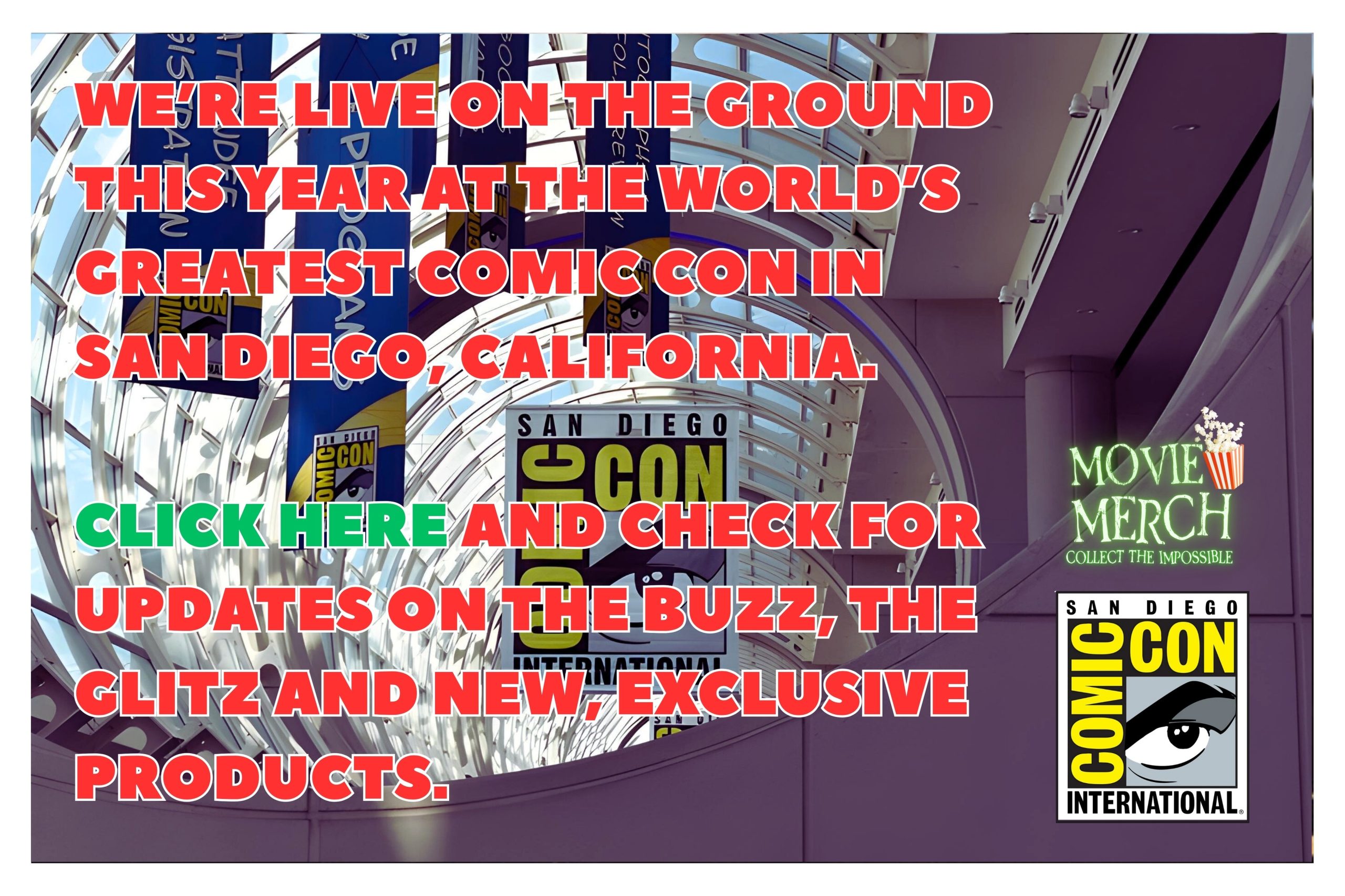 San Diego Comic Con 2025 Coverage, Exclusive to theMoviemerch.com
