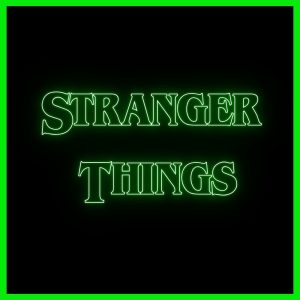 Stranger Things