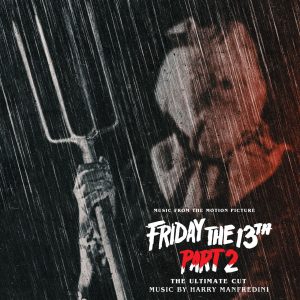 Friday the 13th Part 2 – Harry Manfredini Ultimate Cut Soundtrack CD | La-La Land Records at themoviemerch.com