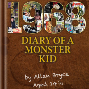 1968: Diary of a Monster Kid | Allan Bryce Memoir & British Nostalgia