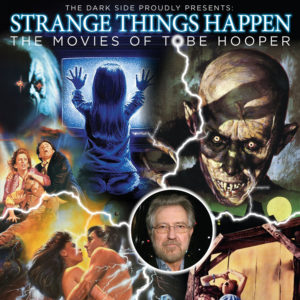 Strange Things Happen: The Movies of Tobe Hooper | Horror Film Book